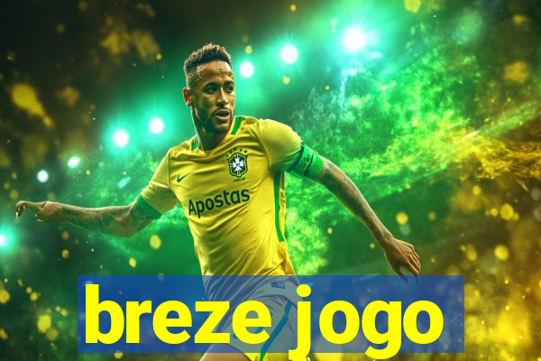 breze jogo